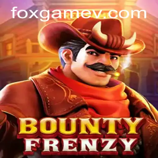 Exploring the Dynamic World of BountyFrenzy: A Deep Dive into FOX.GAME