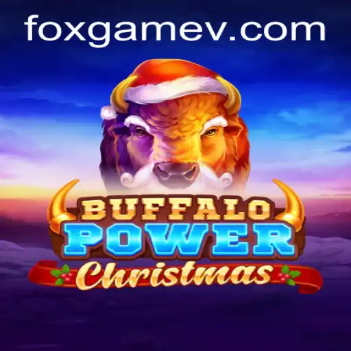 Unveiling the Enchantment of BuffaloPowerChristmas in the FOX.GAME Universe