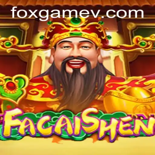 Unveiling FaCaiShen: A Comprehensive Look at FOX.GAME's Latest Offering