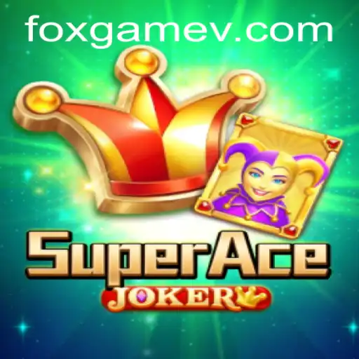 Discover the Exciting World of SuperAceJoker in FOX.GAME